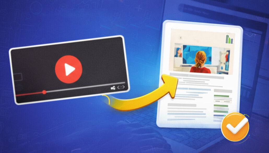 Video para Blog: Como Transformar Vídeos em Artigos Otimizados (+7 Estratégias Poderosas)